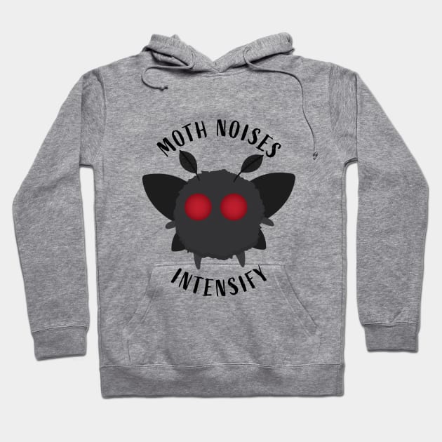 Moth Noises Intensify Hoodie by TheArtArmature